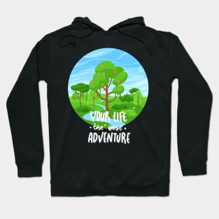 Your Life is the best Adventure Explore the world travel lover summer spring Hoodie